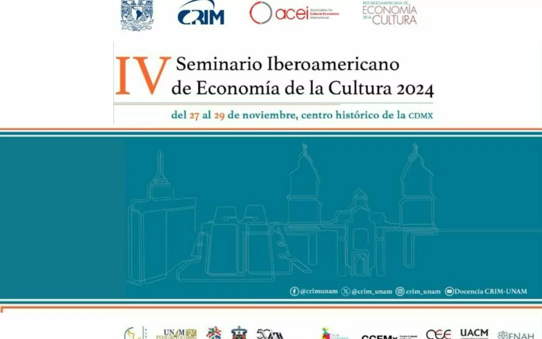 Inicia convocatoria para IV Seminario Iberoamericano de Economía de la Cultura